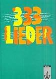  333 Lieder, Schülerbuch, Ausgabe Ost, Neubearbeitung: Liederbuch Klasse 5-12