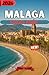 MALAGA TRAVEL GUIDE 2026: Visit Málaga with Confidence: Practical Advice, Local Insights, and Detailed City Highlights