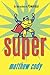 Super (Supers of Noble's Green)