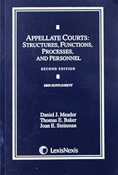 Paperback Appellate Courts: Structures, Functions, Processes, and Personnel: 2009 Supplement Book