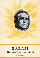 Babaji - Gateway to the Light 3926388072 Book Cover