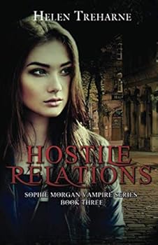 Paperback Hostile Relations (The Sophie Morgan Vampire Series) Book