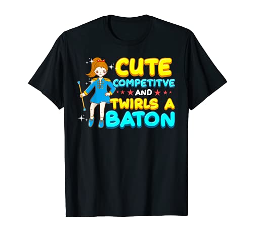 Baton Twirling Cute Baton Twirler Regalo Camiseta