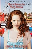 Handmade Mayhem (Addie Masters Mysteries) B0CXPPW7GY Book Cover
