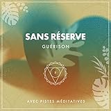  zZz Guérison intégrale avec des pistes de méditation zZz
