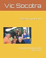 Tales From BIG PINK: Arlington, Virginia in the Go-Go Era 1638211787 Book Cover