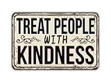 Treat People With Kindness Sign Vintage Style 8 x 12 Inches