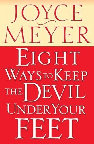 Eigth Ways to Keep the Devil Under Your Feet