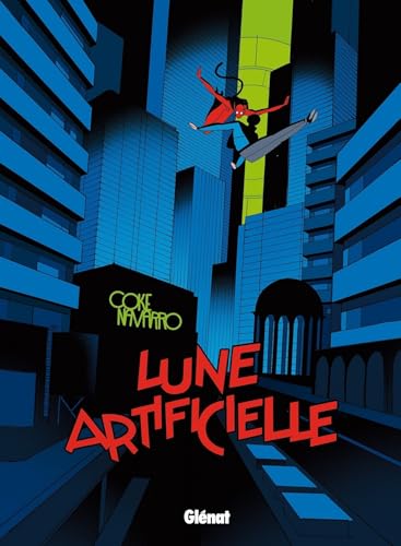 Lune artificielle - Morgan Navarro - Glénat - cartonné - Bande dessinée