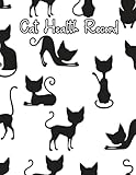 Cat Health Record: Cat Medical Record Organizer for Cat Owners and Lovers to Track Immunization and...