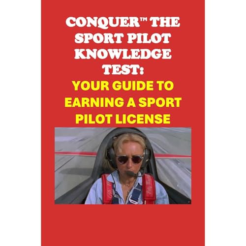 Conquer the Sport Pilot Knowledge Test: Your Guide to Earning a Sport Pilot License by Philip Martin McCaulay episode artwork