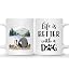 1 Dog - Life Is Better With A