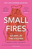 Small Fires: An Epic in the Kitchen