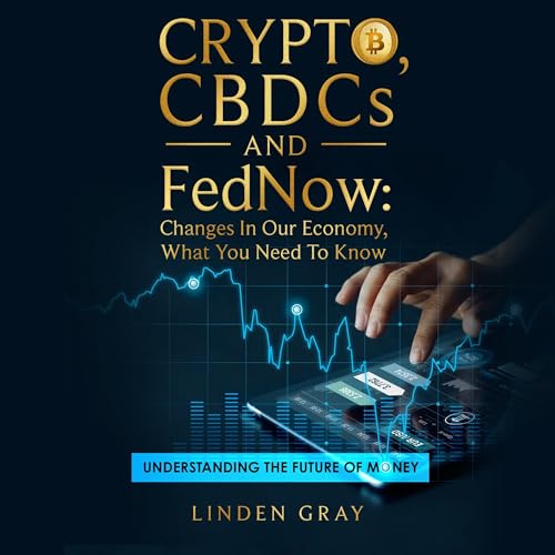Crypto, CBDCs and FedNow by Linden Gray episode artwork