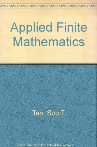 Applied Finite Mathematics: Soo T. Tan: 9780534370015: Amazon.com: Books