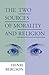 The Two Sources of Morality and Religion