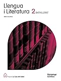 Llengua I Literatura 2 Batxillerat La Casa Del Saber Valenciano Voramar Edicions Voramar, S.A.