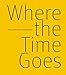Where the Time Goes