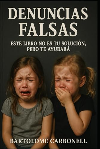 DENUNCIAS FALSAS: ESTE LIBRO NO ES TU SOLUCION, PERO TE AYUDARA.
