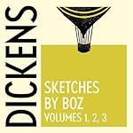 Cover of Sketches by Boz: The Complete Collection