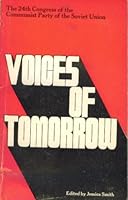Voices of Tomorrow: the 24th Congress of the Communist Party of the Soviet Union B0012FIJX2 Book Cover