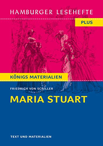 Maria Stuart: Hamburger Leseheft plus Königs Materialien (Hamburger Lesehefte Plus)