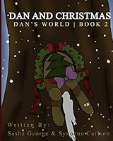 Dan and Christmas 1519379439 Book Cover