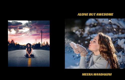 Alone but Awesome: Motivational book for people struggling with f...