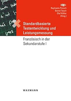 Paperback Standardbasierte Testentwicklung und Leistungsmessung: Französisch in der Sekundarstufe I [German] Book