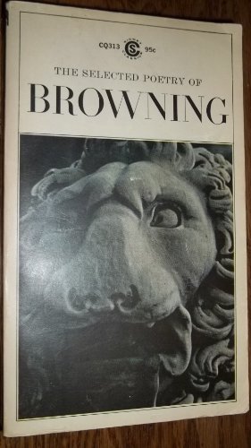 Browning, the Selected Poetry of Robert 0451507894 Book Cover