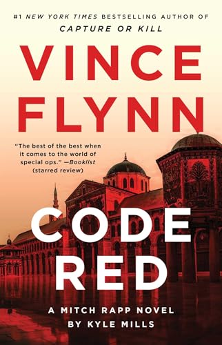 Code Red: A Mitch Rapp Novel by Kyle Mills