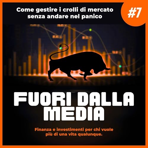 07. Come gestire i crolli di mercato (senza andare nel panico) cover art