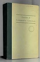 Outline of Comparative Literature from Dante Aligh 0807870110 Book Cover