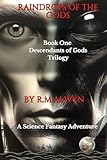 RAINDROPS OF THE GODS: A QUAD SQUAD ADVENTURE. (The Descendants of Gods)
