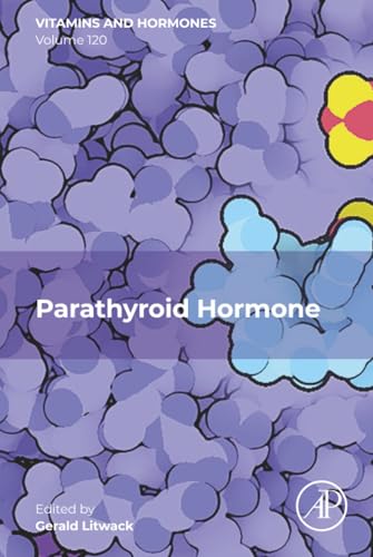 Parathyroid Hormone (Volume 120) (Vitamins and Hormones, Volume 120)