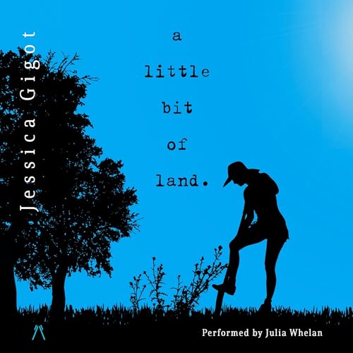 A Little Bit of Land by Jessica Gigot episode artwork