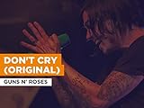 Don't Cry (Original) in the Style of Guns N' Roses