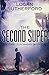 The Second Super (The First Superhero, Book One)