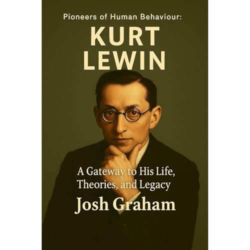 Kurt Lewin Audiolibro Por Josh Graham arte de portada