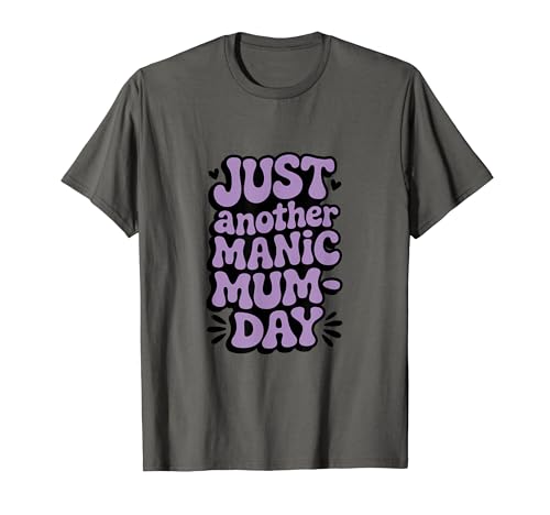 Just Another Manic Mum Day Funny Mom ���p T�V���c