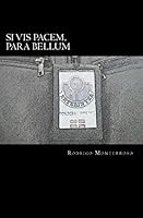 Si vis pacem, para bellum 1512378704 Book Cover