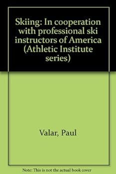 Skiing: In cooperation with professional ski instructors of America (Athletic Institute series)
