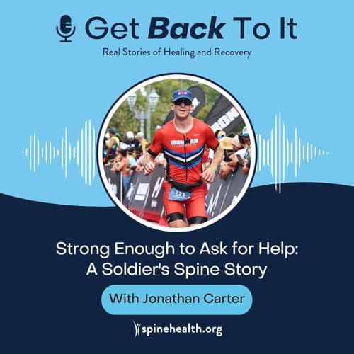 Strong Enough to Ask for Help: A Soldier's Spine Story