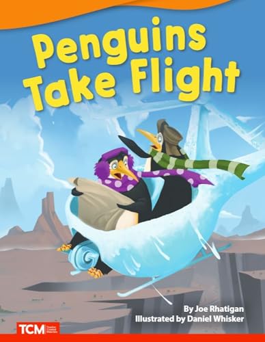 Penguins Take Flight - Fiction Story Reader (Grade 1/Reading Level 1)