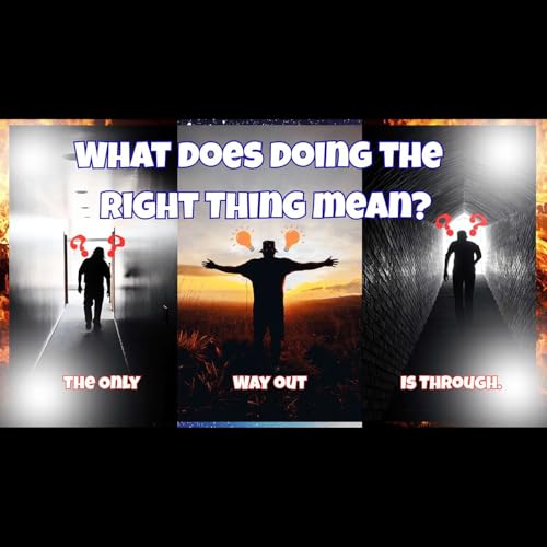 What Does It Mean To Do The Right Thing? cover art