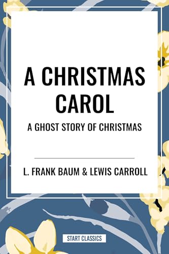 Christmas Carol: A Ghost Story of Christmas