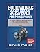 Produktbild SolidWorks 2025/2026 per principianti: La guida completa passo passo alla modellazione 3D, agli assemblaggi e ai progetti del mondo reale (serie di apprendimento CAD di nuova generazione)