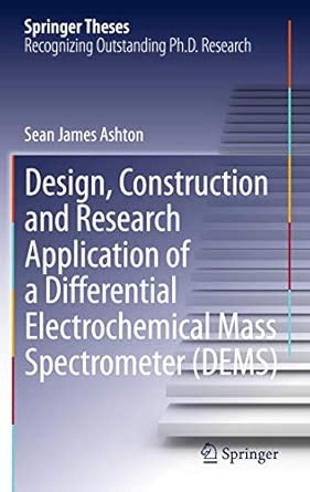 Design, Construction and Research Application of a Differential Electrochemical Mass Spectrometer (DEMS): 8 2012th Edition book cover