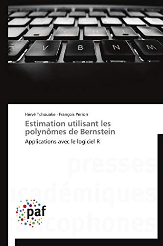 Estimation utilisant les polynômes de Bernstein: Applications avec le logiciel R
