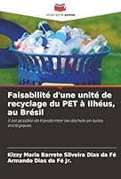 Faisabilité d'une unité de recyclage du PET à Ilhéus, au Brésil (French Edition) 6209005985 Book Cover